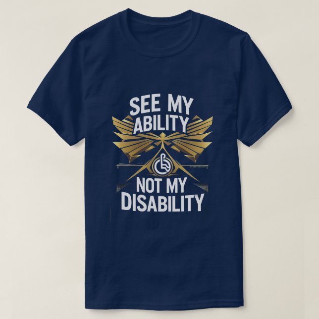 See My Ability – Empowerment T-Shirt Design (Design Front)