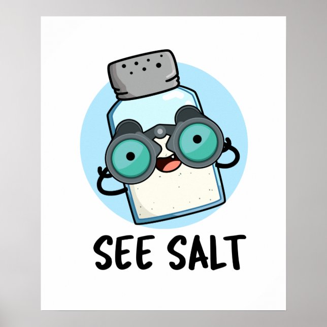 See Salt Funny Sea Salt Pun Poster (Front)