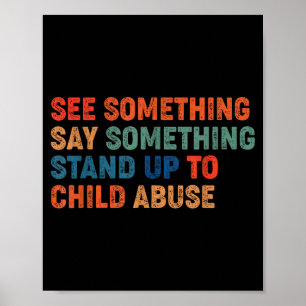See something say something stand up to child poster