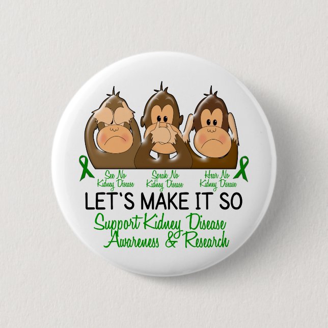 See Speak Hear No Kidney Disease 2 6 Cm Round Badge (Front)