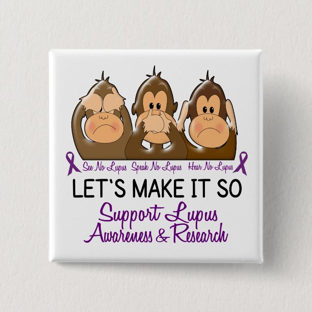 See Speak Hear No Lupus 2 15 Cm Square Badge (Front)