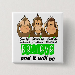 See Speak Hear No Non-Hodgkins Lymphoma 3 15 Cm Square Badge