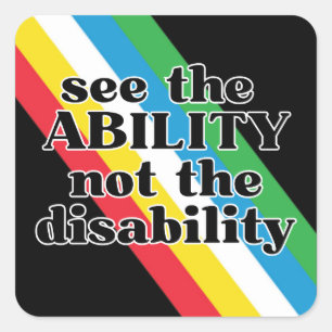 See the Ability Disability Pride Inspirational Square Sticker