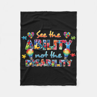 See The Ability Not The Disability Funny Autism Aw Fleece Blanket
