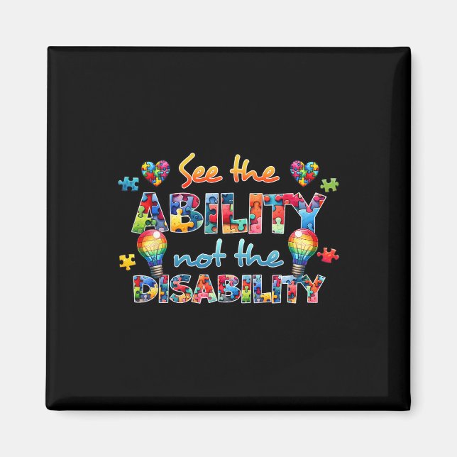 See The Ability Not The Disability Funny Autism Aw Magnet (Front)