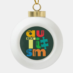 See The Able Not Label Autism Awareness Ceramic Ball Christmas Ornament
