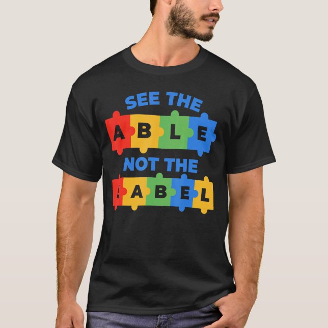 See The Able Not The Label 2 T-Shirt (Front)