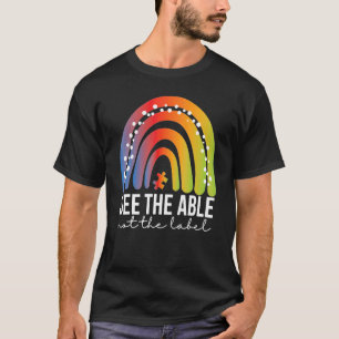 See The Able Not The Label Autism Awareness Rainbo T-Shirt