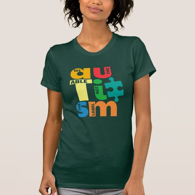 See The Able Not the Label Autism Support T-Shirt (Front)