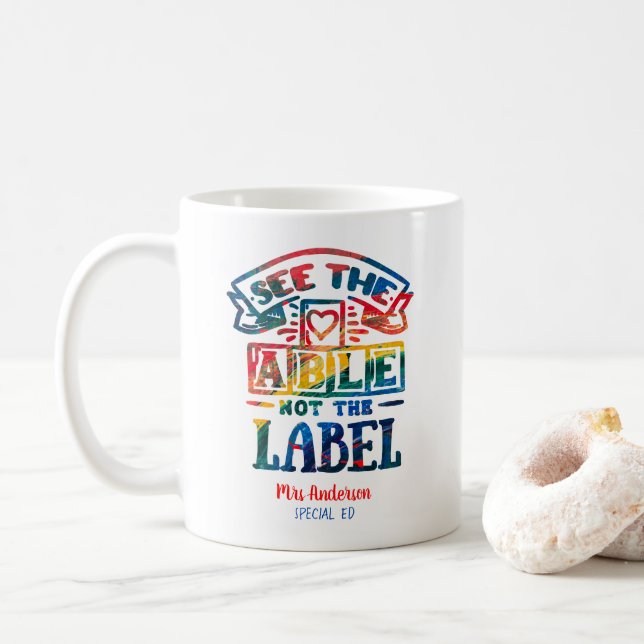 See the Able Not the Label Autism Teacher Coffee Mug (With Donut)