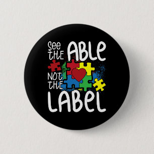 See The Able Not The Label Autistic Puzzle Autism 6 Cm Round Badge