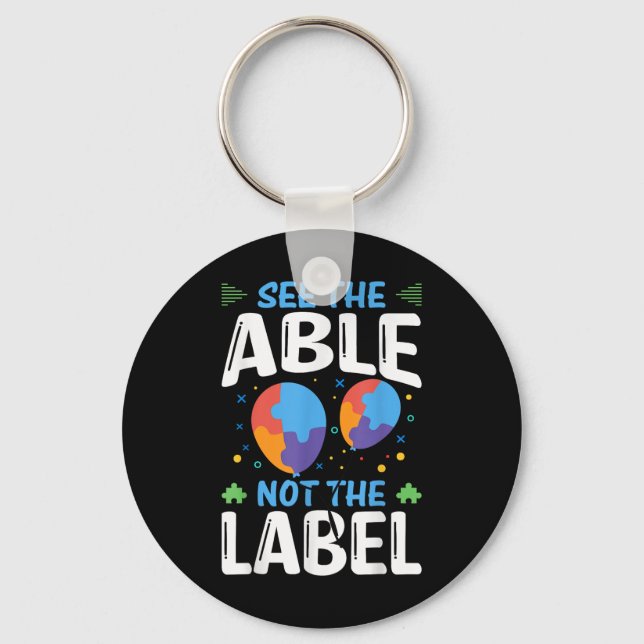 See The Able Not The Label  Key Ring (Front)