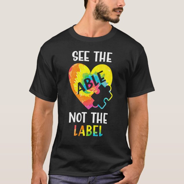 See The Able Not The Label Puzzle Tie Dye Autism A T-Shirt (Front)
