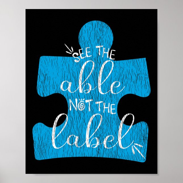 See The Able Not The Label Support Autistic Kids A Poster (Front)