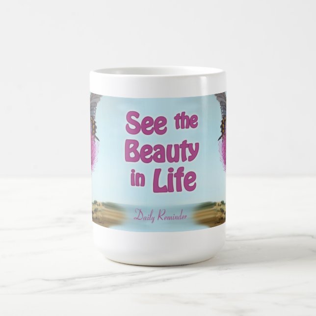 See the Beauty in Life Mug (Center)