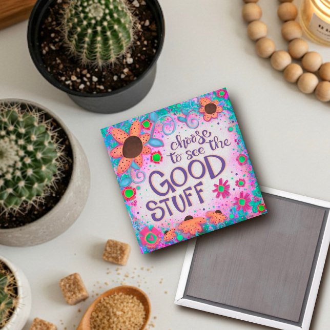 See the Good Stuff Inspirational  Trendy Floral  Magnet (Creator Uploaded)
