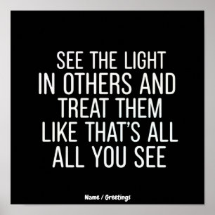 See the Light in Others Encouraging Positive Quote Poster