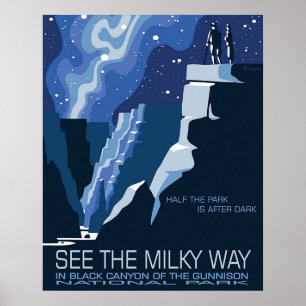 See the milky way in Black Canyon of the Gunnison Poster