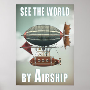 See the World by Airship   Steampunk Travel Poster