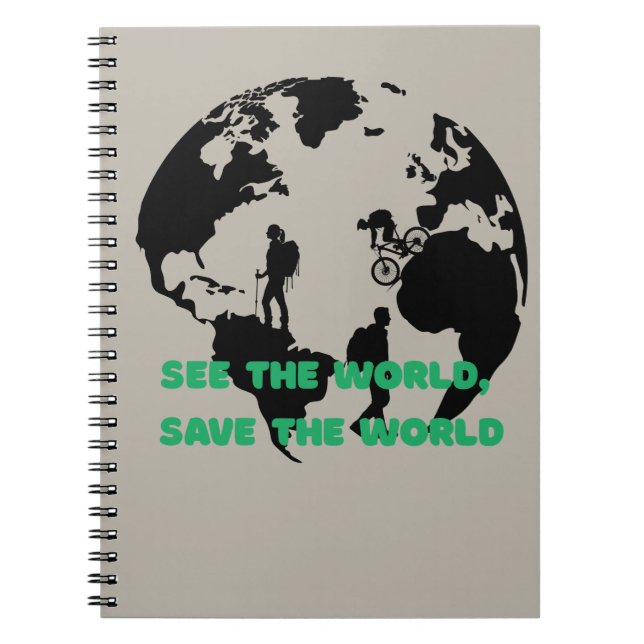See the World Save the World Cycling Hiking  Notebook (Front)