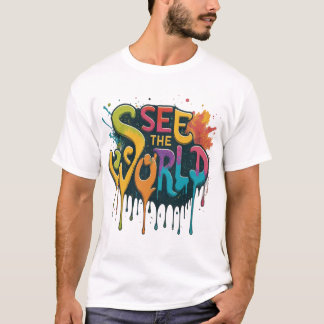 See The World  T-Shirt