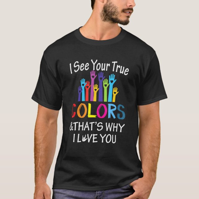 See True Colours Why I Love You Sign Language Unit T-Shirt (Front)