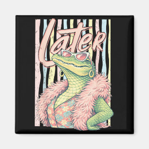 See Ya Gator Relax Crocodile Funny Sarcastic Pun Magnet