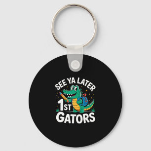 See Ya Later 1st Gators Alligator Teacher Last Day Key Ring