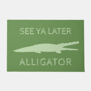 See Ya Later Alligator - Custom Text Doormat