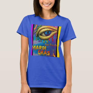 See You At Mardi Gras Eye T-Shirt