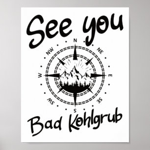 See You Hiking Bad Kohlgrub Germany Vacation Ski C Poster