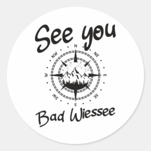 See You Hiking Bad Wiessee Germany Vacation Ski Co Classic Round Sticker