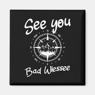 See You Hiking Bad Wiessee Germany Vacation Ski Co Magnet