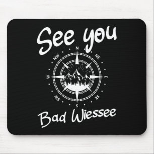 See You Hiking Bad Wiessee Germany Vacation Ski Co Mouse Mat