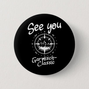 See You Hiking Garmisch-clic Germany Vacation Ski 6 Cm Round Badge