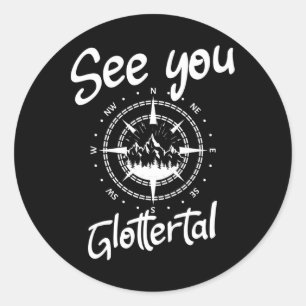 See You Hiking Glottertal Germany Vacation Ski Com Classic Round Sticker