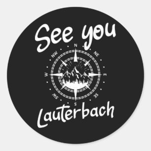See You Hiking Lauterbach Germany Vacation Ski Com Classic Round Sticker