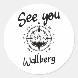 See You Hiking Wallberg Germany Vacation Ski Comp Classic Round Sticker