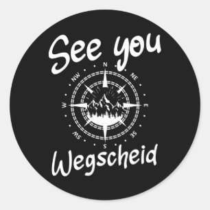 See You Hiking Wegscheid Germany Vacation Ski Comp Classic Round Sticker