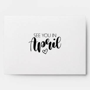 See You In April Pregnancy Announcement Envelope