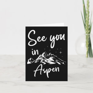 See You In Aspen Usa Vacation Ski Hiking  Card