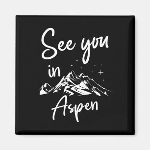 See You In Aspen Usa Vacation Ski Hiking  Magnet