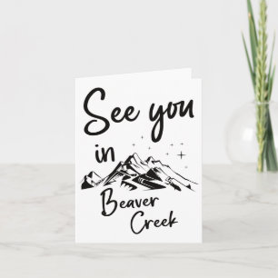 See You In Beaver Creek Usa Vacation Ski Comp Card