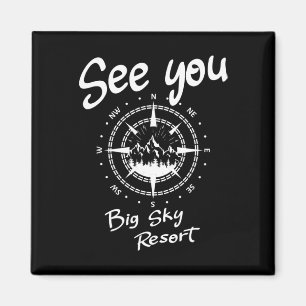 See You In Big Sky Resort Skiing Usa Vacation Ski  Magnet