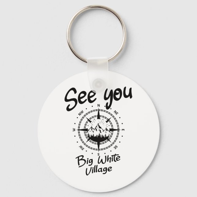 See You In Big White Village Hiking Vacation Ski C Key Ring (Front)