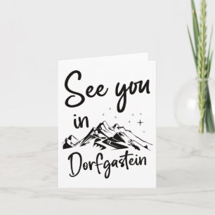See You In Dorfgastein Sheimerburger Land Austria Card