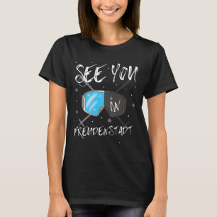 See You In Freudenstadt Germany Vacation Ski Goggl T-Shirt
