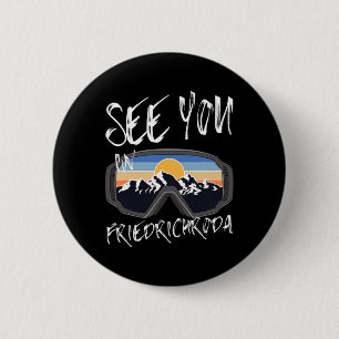 See You In Friedrichroda Germany Vacation Ski Gogg 6 Cm Round Badge