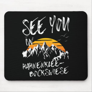 See You In Hahnenklee-bockswiese Mountains Vacatio Mouse Mat