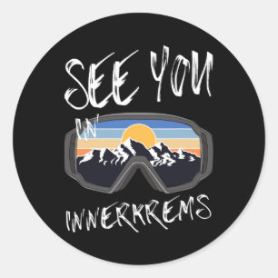 See You In Innerkrems Kärnten Vacation Ski Goggles Classic Round Sticker